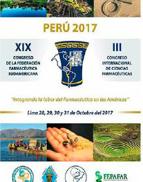 – XIX Congreso de la Federación Farmacéutica Sudamericana – III Congreso Internacional de Ciencias Farmacéuticas 28, 29, 30 y 31 de octubre de 2017 – Lima – Perú “Integrando la labor del farmacéutico en las Américas”.