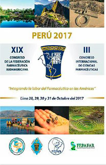 – XIX Congreso de la Federación Farmacéutica Sudamericana – III Congreso Internacional de Ciencias Farmacéuticas 28, 29, 30 y 31 de octubre de 2017 – Lima – Perú “Integrando la labor del farmacéutico en las Américas”.